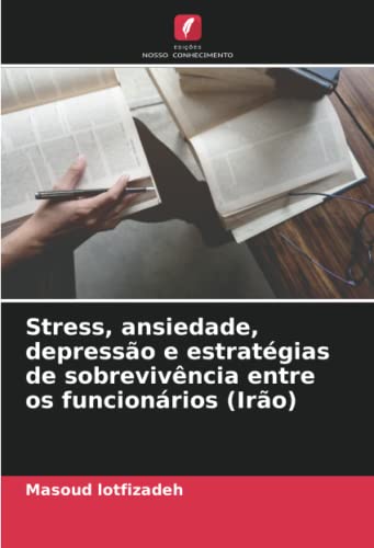 Stress, ansiedade, depressão e estratégias de sobrevivência entre...