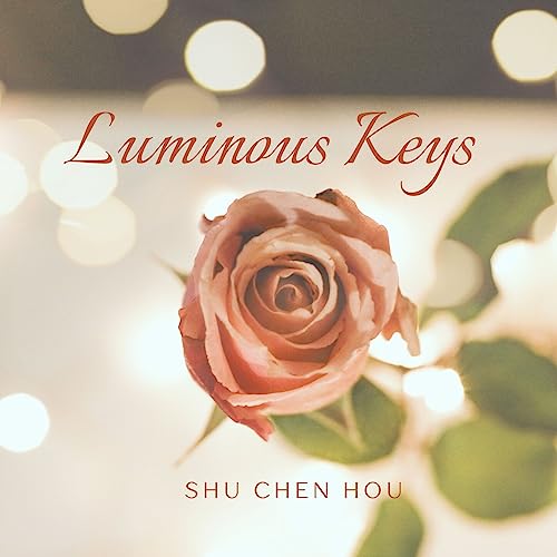 Chern Hou Amazon Music - Shu Chen HouのLuminous Keys - Amazon.co.jp