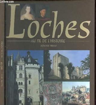 Paperback Loches au Fil de l'Histoire Book