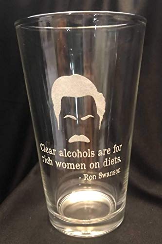 Clear alcohols are for rich women on diets Laser Engraved Beer Pint Glass Party Ron Swanson Parks and Rec Quote Gift Beer