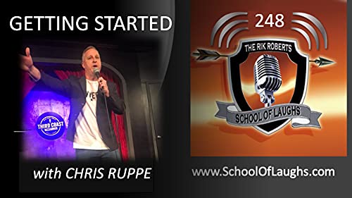 GETTING STARTED with CHRIS RUPPE [EP. 248]