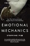 Emotional Mechanics: Stopping Pi(e)