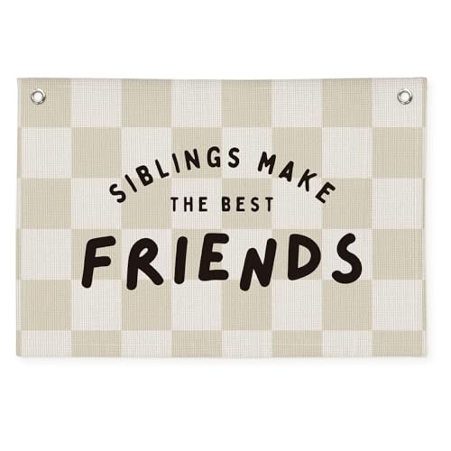 Wheatwin Playroom Nursery Decor, Siblings Make The Best Friends Banner, Linen Canvas Banner Wall Hanging Flag Decor for Toddler Kids Boys Girls Room 20x30