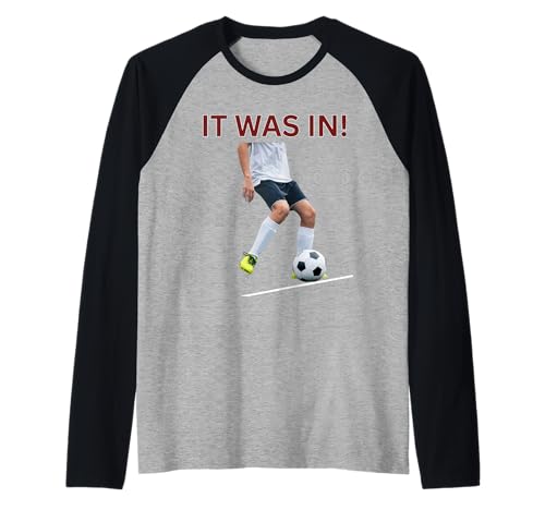 Jugador de fútbol Divertido en el Que Estaba! Humor de fútbol Camiseta Manga Raglan
