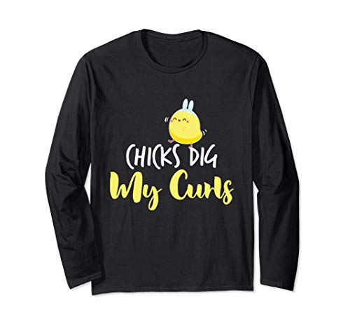 Chicks Dig My Curls - Funny Curly Hair - Cute Saying Gift Manga Larga
