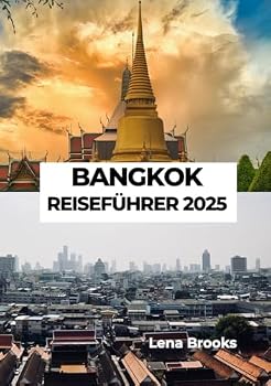 Paperback BANGKOK REISEFÜHRER 2025 (German Edition) [German] Book