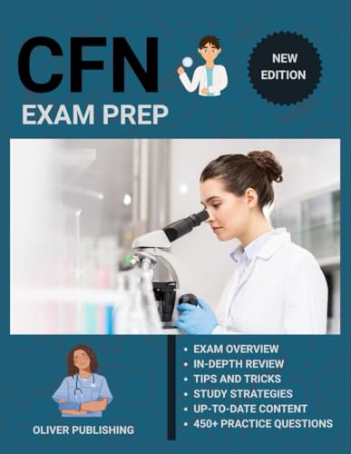 Certified Forensic Nurse (CFN) Exam Prep 2025: All-in-One Study Manual with 3 Full-Length Practice Exams, Content Review, and Certification Success Tips