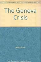 The Geneva Crisis: A Novel 0894790730 Book Cover