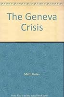 The Geneva Crisis: A Novel 0894790730 Book Cover