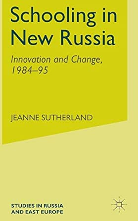 Schooling in New Russia: Innovation and Change, 1984-95 1999th Edition book cover