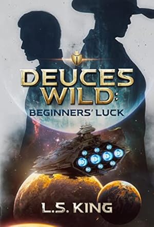Deuces Wild: Beginners' Luck