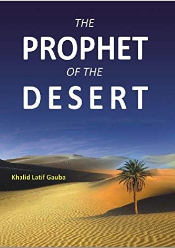 The Prophet of The Desert [Paperback] K.L. Gauba