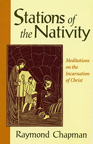 Stations of the Nativity: Meditations on the Incarnation of Christ