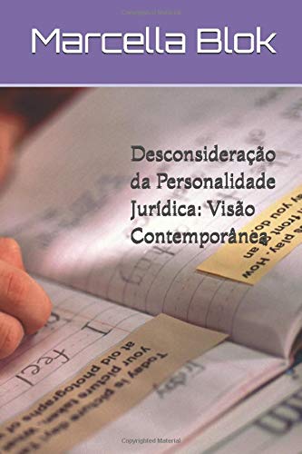 Desconsideração da Personalidade Jurídica: Visão Contemporânea (Portuguese Edition)