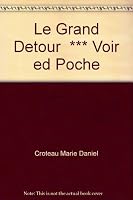 Le grand détour 2890214826 Book Cover
