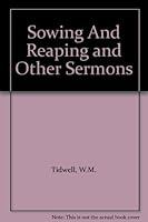 Sowing And Reaping and Other Sermons B000M6CSS4 Book Cover
