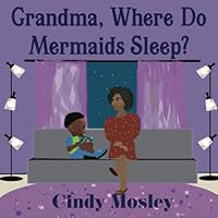 Grandma Where Do Mermaids Sleep 173738339X Book Cover