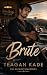 Brute (Beckett Brothers Book 2)