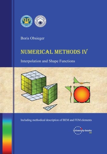 Numerical Methods IV: Interpolation and Shape Functions