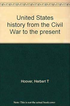 Hardcover United States history from the Civil War to the present Book