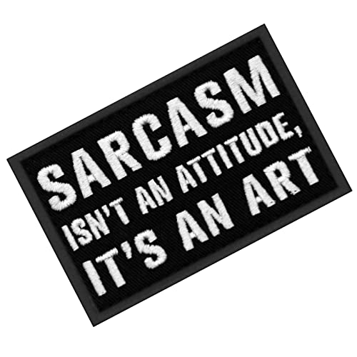 EmbTao Sarcasm Isn't an Attitude It's an Art Patch Embroidered Tactical Badge Applique Fastener Hook and Loop Emblem - Image 4