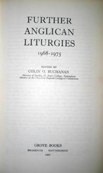 Further Anglican liturgies, 1968-1975