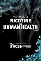 The effects of nicotine on human health 0972709479 Book Cover