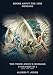 The Third Angels Message: :3 Volumes in 1 (Justification by Faith, Adventist Church History, Apocalyptic Prophecies, Salvation according to the Word of God (Books about the 1888 Mesaage, Band 1) - Jones, Alonzo T.