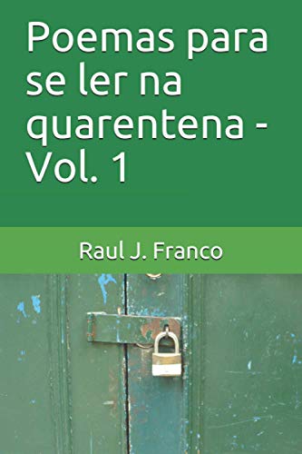 Poemas para se ler na quarentena - Vol. 1 (Portuguese Edition)