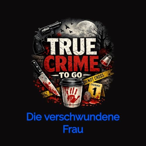 Die Nacht, in der niemand etwas h&ouml;rte - True Crime To Go