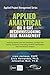 Applied Analytical - Oil and Gas Decommissioning Risk Management: Applying Monte Carlo Risk Simulation, Strategic Real Options, Stochastic ... Analytics (Applied Project Management Series)