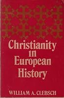 Christianity in European History 0195024729 Book Cover