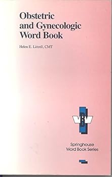 Paperback Obstetric and Gynecologic Word Book (Springhouse Word Book Series) Book