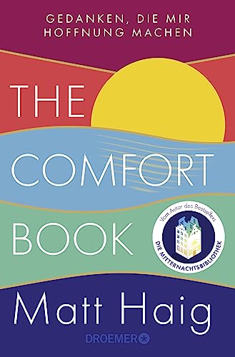 The Comfort Book – Gedanken, die mir Hoffnung machen: Deutsche Ausgabe | Vom Autor des Bestsellers Die Mitternachtsbibliothek