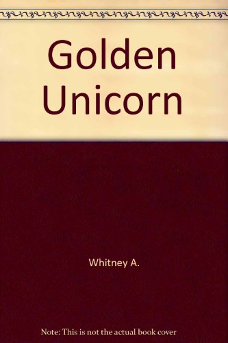 Golden Unicorn 0449204472 Book Cover