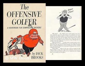 Hardcover The Offensive Golfer / Written and Illustrated by Dick Brooks Book