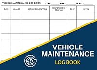 Vehicle Maintenanace Log Book: Car Maintenance Log Book - Vehicle Repair and Maintenance Book - Small Size 8.25" x 6" B09HG6H67T Book Cover