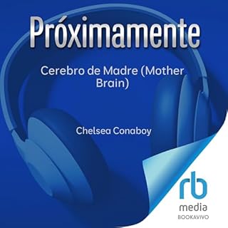 Cerebro de Madre (Mother Brain) Audiolibro Por Chelsea Conaboy, Mara Scoufalos - Translator - translator arte de portada