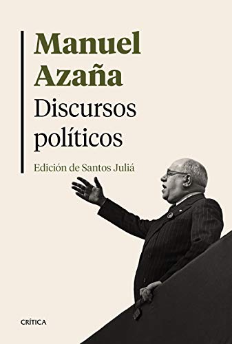 Discursos polticos: Edicin de Santos Juli (Serie Mayor)