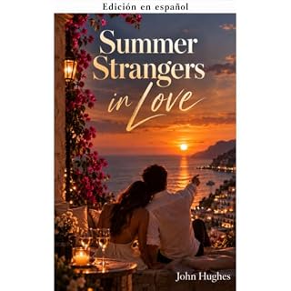 El verano en que dos desconocidos se enamoraron Audiolibro Por John Hughes arte de portada
