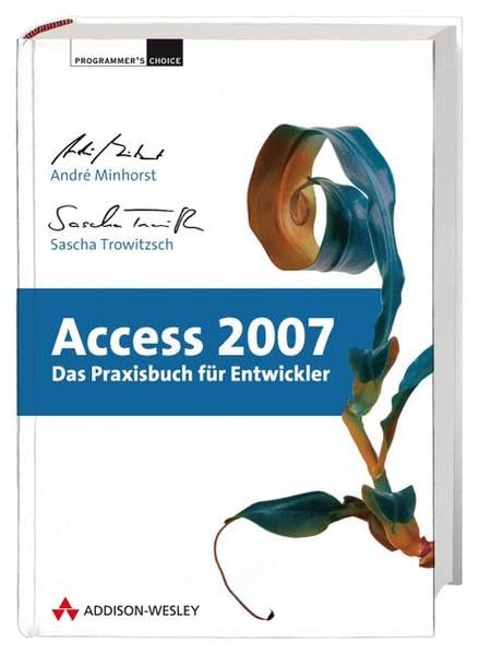  Access 2007: Das Praxisbuch für Entwickler