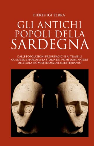 Gli antichi popoli della Sardegna