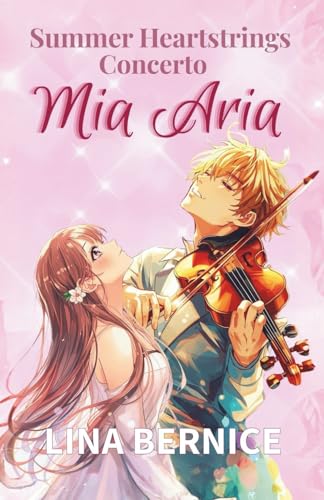 Summer Heartstrings Concerto - Mia Aria: A Musical Love Story of Four Teens and One Unforgettable Summer | Violin & Flamenco Gui