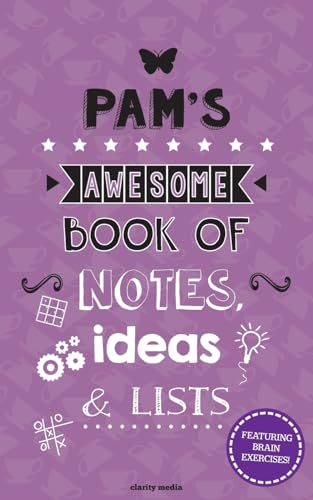 Pam's Awesome Book of Notes, Ideas & Lists: Featuring brain teasers & puzzles