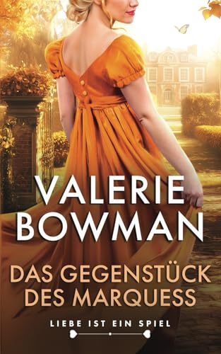 Das Gegenstück des Marquess (Liebe ist ein Spiel, Band 3)