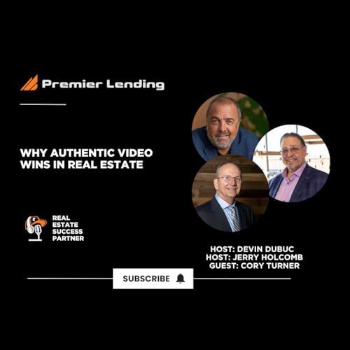 Why Authentic Video Wins in Real Estate