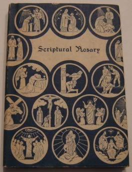 Scriptural Rosary B000OBWPPS Book Cover
