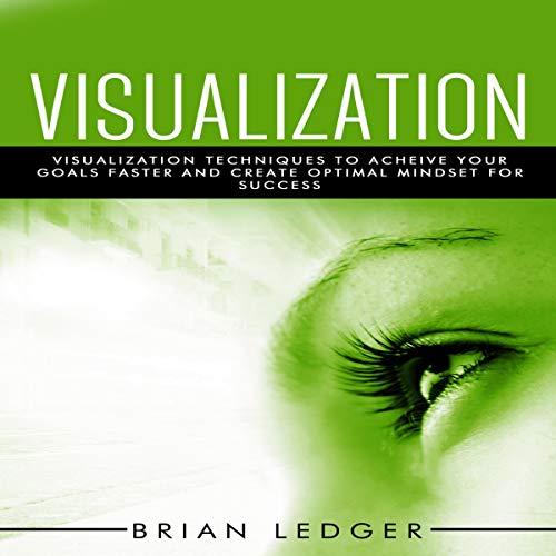 Amazon.com: Visualization: Visualization Techniques to Achieve Your ...