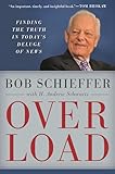 Overload: Finding the Truth in Today's Deluge of News