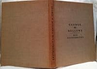 GEORGE W. BELLOWS: His Lithographs. Revised edition. B0010YIBQU Book Cover